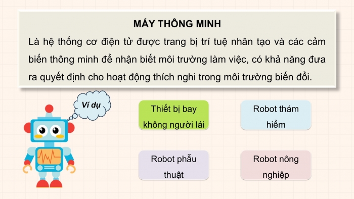 Giáo án điện tử chuyên đề Công nghệ 12 Điện - Điện tử Cánh diều Bài 7: Khái quát về dự án nghiên cứu thuộc lĩnh vực robot và máy thông minh