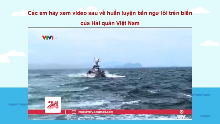 Giáo án điện tử Địa lí 9 kết nối Chủ đề chung 3: Bảo vệ chủ quyền, các quyền và lợi ích hợp pháp của Việt Nam ở Biển Đông (2) (P2)