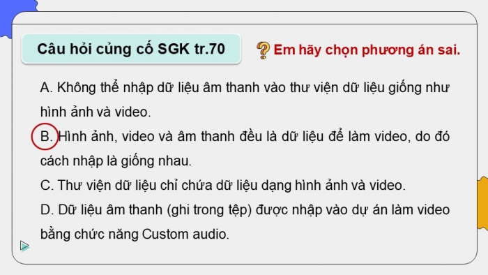 Giáo án điện tử Tin học 9 kết nối Bài 12b: Hoàn thành việc dựng video