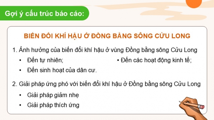 Giáo án điện tử Địa lí 12 kết nối Bài 31: Thực hành Viết báo cáo về biến đổi khí hậu ở Đồng bằng sông Cửu Long