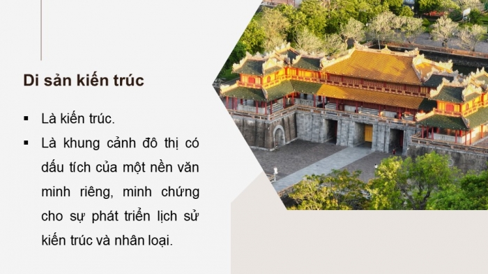 Giáo án điện tử Mĩ thuật 12 Kiến trúc Kết nối Bài 1: Di sản kiến trúc