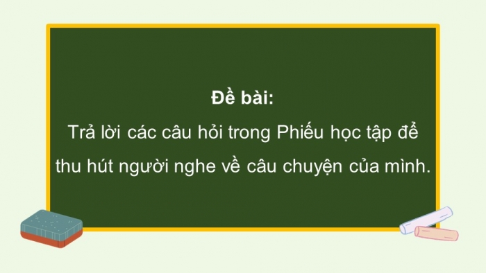 Giáo án điện tử Ngữ văn 9 chân trời Bài 7: Kể một câu chuyện tưởng tượng