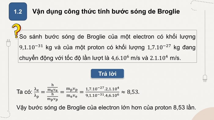 Giáo án điện tử chuyên đề Vật lí 12 chân trời Bài 8: Lưỡng tính sóng hạt