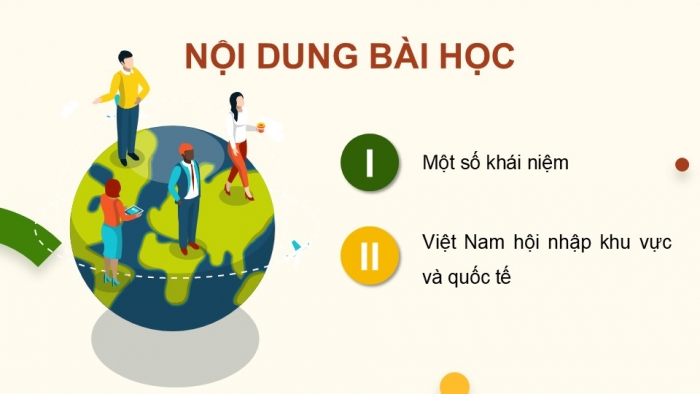 Giáo án điện tử chuyên đề Lịch sử 12 kết nối CĐ 3 Phần 1: Một số khái niệm (Toàn cầu hoá)