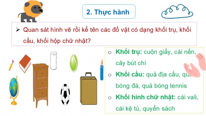 Giáo án PPT Toán 2 chân trời bài Khối trụ – Khối cầu