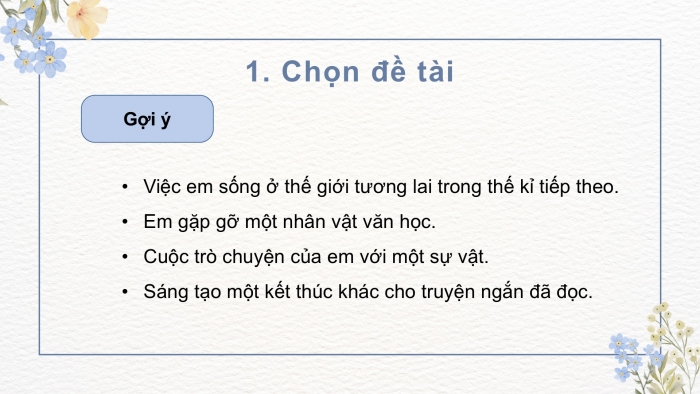 Giáo án điện tử Ngữ văn 9 kết nối Bài 6: Kể một câu chuyện tưởng tượng