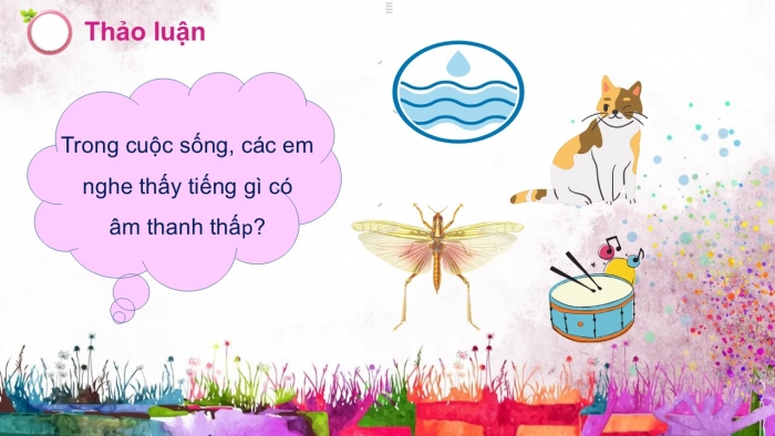 Giáo án PPT Âm nhạc 2 cánh diều Tiết 7: Đọc nhạc, Vận dụng – Sáng tạo Phân biệt âm thanh cao – thấp