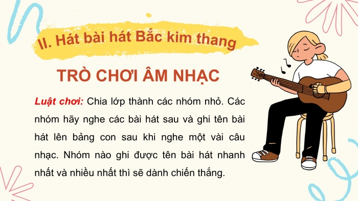 Giáo án PPT Âm nhạc 2 chân trời Tiết 1, 2: Nghe Hoa rung reng, Hát Bắc kim thang