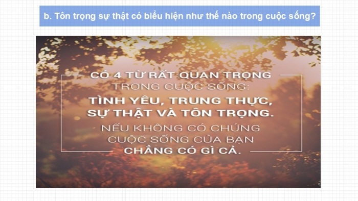 Giáo án PPT Công dân 6 cánh diều Bài 4: Tôn trọng sự thật