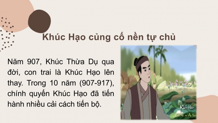 Giáo án PPT Lịch sử 6 cánh diều Bài 17: Bước ngoặt lịch sử đầu thế kỉ X