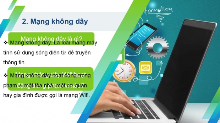 Giáo án PPT Tin học 6 cánh diều Bài 3: Mạng có dây và mạng không dây