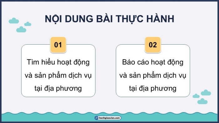 Giáo án điện tử Địa lí 12 chân trời Bài 23: Thực hành Tìm hiểu hoạt động và sản phẩm dịch vụ tại địa phương