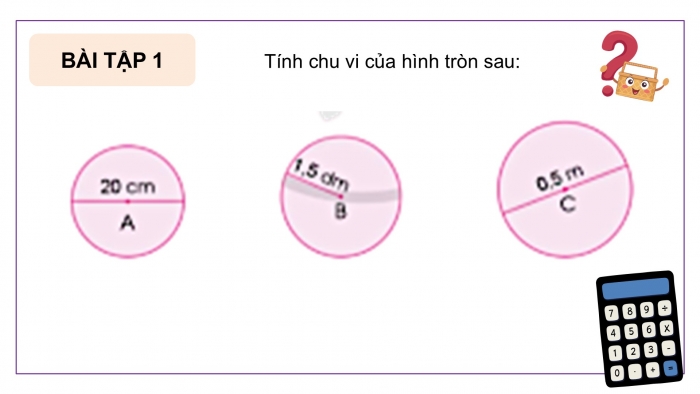 Giáo án điện tử Toán 5 cánh diều Bài 55: Chu vi hình tròn