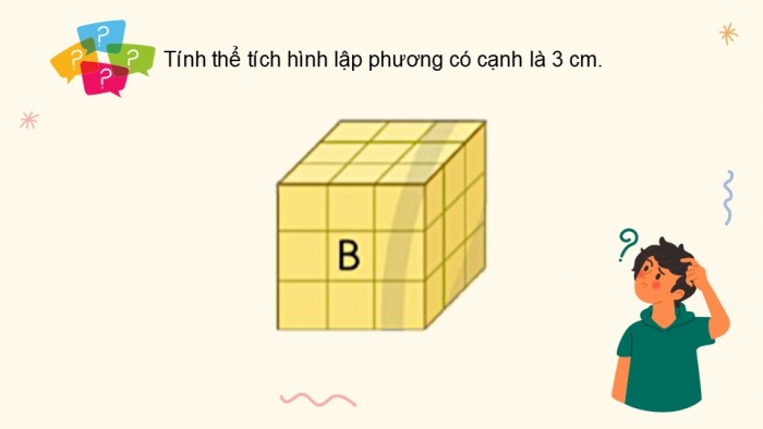 Giáo án điện tử Toán 5 cánh diều Bài 65: Thể tích hình hộp chữ nhật, hình lập phương