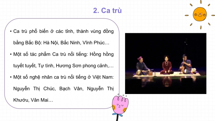 Giáo án PPT Âm nhạc 6 cánh diều Tiết 1: Hát bài Bụi phấn, Nghệ sĩ Nhân dân Quách Thị Hồ, Trải nghiệm và khám phá