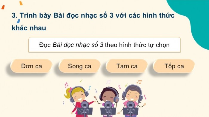 Giáo án điện tử Âm nhạc 9 kết nối Tiết 22: Vận dụng – Sáng tạo