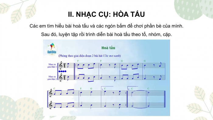 Giáo án PPT Âm nhạc 6 cánh diều Tiết 3: Các bậc chuyển hoá và dấu hoá, Hoà tấu nhạc cụ, Nhạc sĩ Cao Văn Lầu