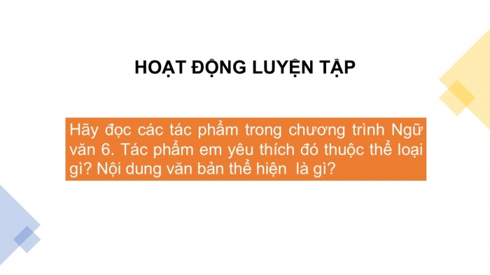 Giáo án PPT Ngữ văn 6 cánh diều Bài mở đầu Tiết 2: Đọc hiểu văn bản văn học