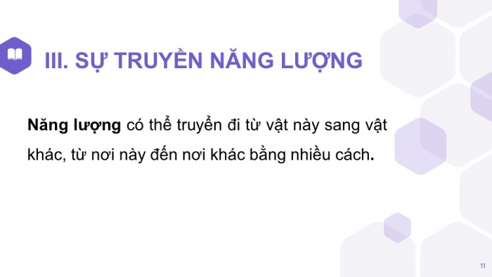 Giáo án PPT KHTN 6 kết nối Bài 46: Năng lượng và sự truyền năng lượng