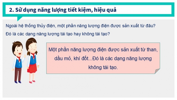 Giáo án PPT Công nghệ 6 chân trời Bài 2: Sử dụng năng lượng trong gia đình