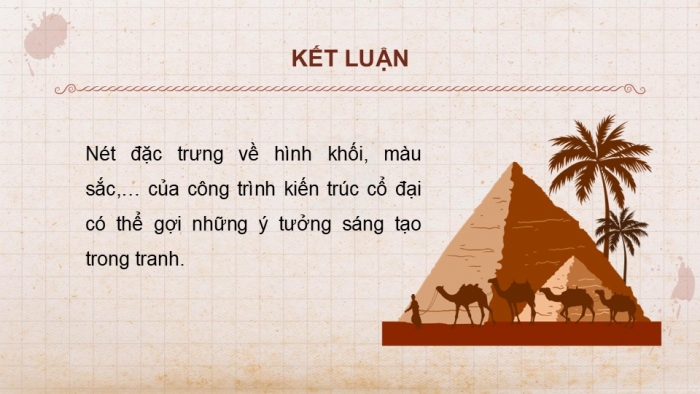 Giáo án PPT Mĩ thuật 6 chân trời Bài 1: Ai Cập Cổ đại trong mắt em