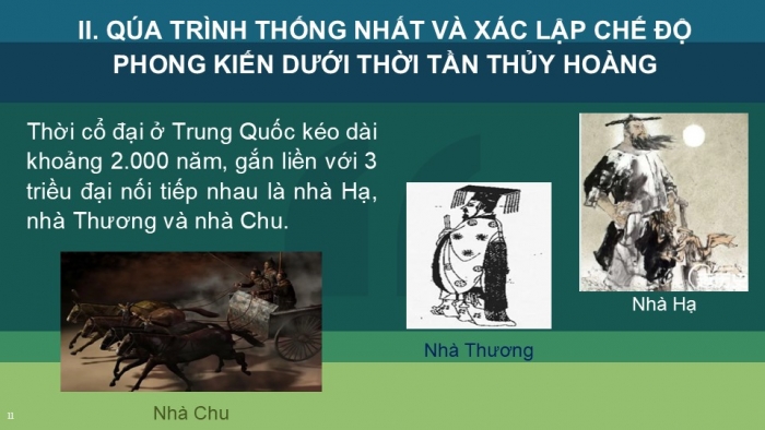 Giáo án PPT Lịch sử 6 chân trời Bài 9: Trung Quốc từ thời cổ đại đến thế kỉ VII