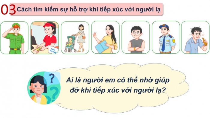 Giáo án PPT Đạo đức 2 cánh diều Bài 7: Tiếp xúc với người lạ