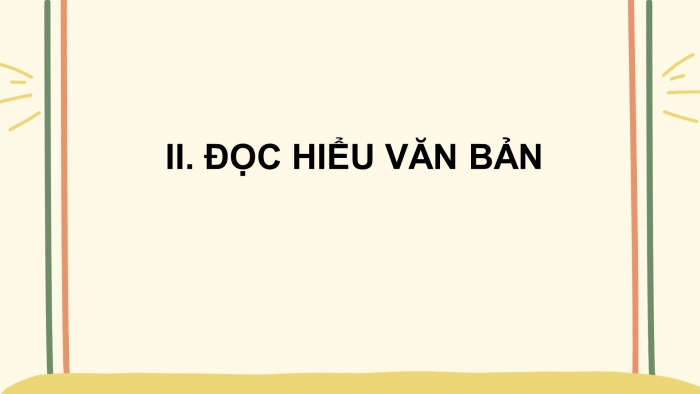 Giáo án PPT Ngữ văn 6 chân trời Bài 4: Vừa nhắm mắt vừa mở cửa sổ