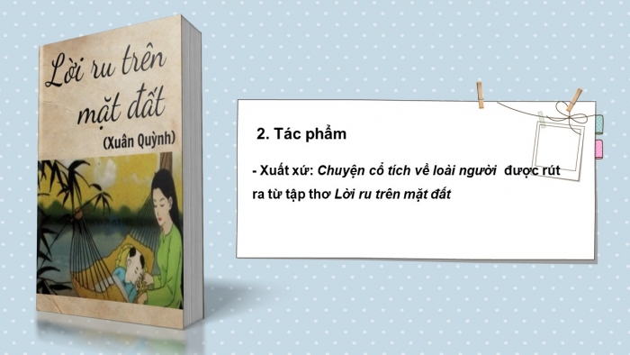 Giáo án PPT Ngữ văn 6 kết nối Bài 2: Chuyện cổ tích về loài người