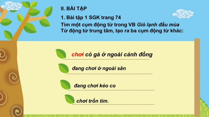 Giáo án PPT Ngữ văn 6 kết nối Bài 3: Cụm động từ và cụm tính từ