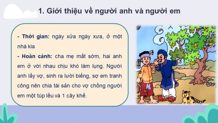 Giáo án PPT Ngữ văn 6 kết nối Bài 7: Cây khế