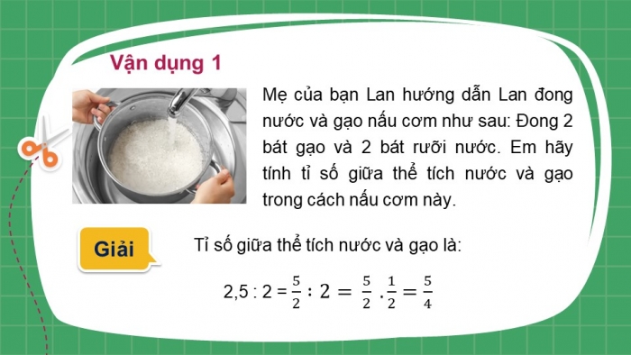 Giáo án PPT Toán 6 chân trời Bài 4: Tỉ số và tỉ số phần trăm