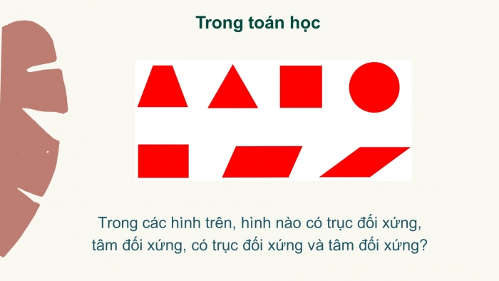 Giáo án PPT Toán 6 chân trời Bài 3: Vai trò của tính đối xứng trong thế giới tự nhiên