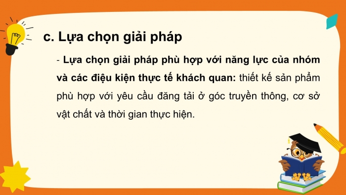 Giáo án PPT Ngữ văn 6 chân trời Bài 11: Làm thế nào để thực hiện một sản phẩm sáng tạo cho Góc truyền thông của trường?