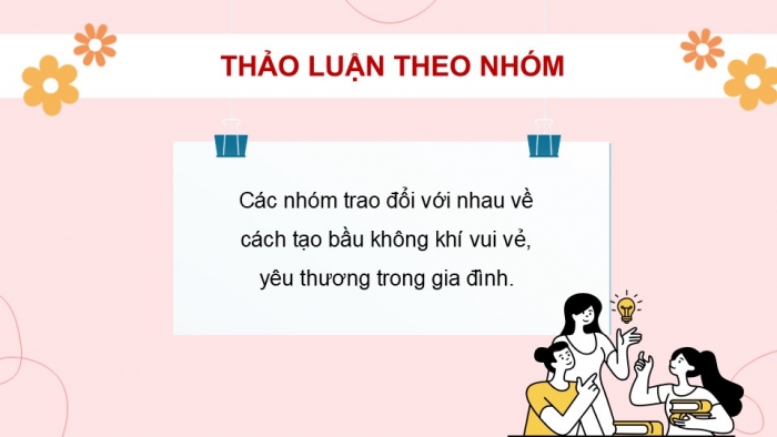 Giáo án điện tử Hoạt động trải nghiệm 9 cánh diều Chủ đề 6 - Hoạt động giáo dục 1: Xây dựng gia đình hạnh phúc