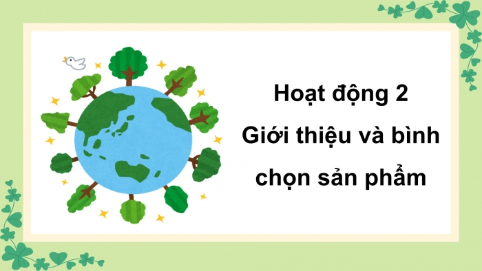 Giáo án điện tử Tiếng Việt 5 cánh diều Bài 13: Những chủ nhân của đất nước, Các phong trào thi đua của Đội