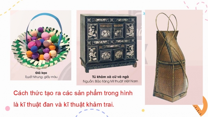 Giáo án điện tử Mĩ thuật 5 chân trời bản 2 Bài 10: Em tập làm nghệ nhân