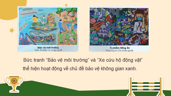 Giáo án điện tử Mĩ thuật 5 chân trời bản 2 Bài 11: Bảo vệ không gian xanh