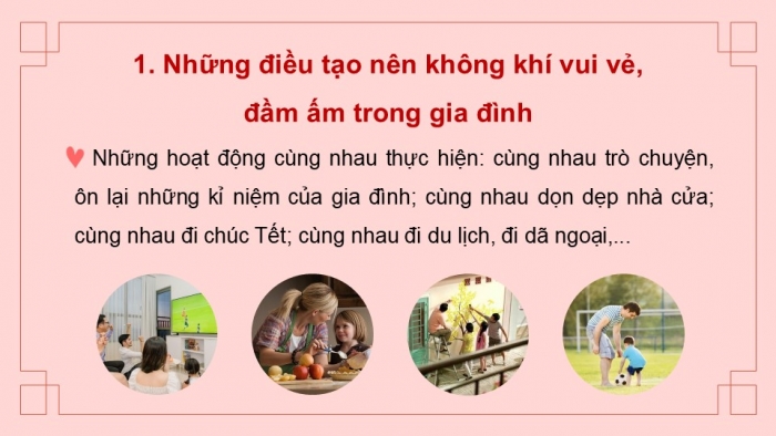 Giáo án điện tử Hoạt động trải nghiệm 5 kết nối Chủ đề Gia đình đầm ấm - Tuần 19