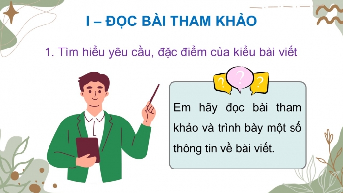 Giáo án điện tử chuyên đề Ngữ văn 12 kết nối CĐ 3 Phần 2: Viết bài giới thiệu về phong cách sáng tác của một trường phái văn học được thể hiện qua những tác phẩm cụ thể