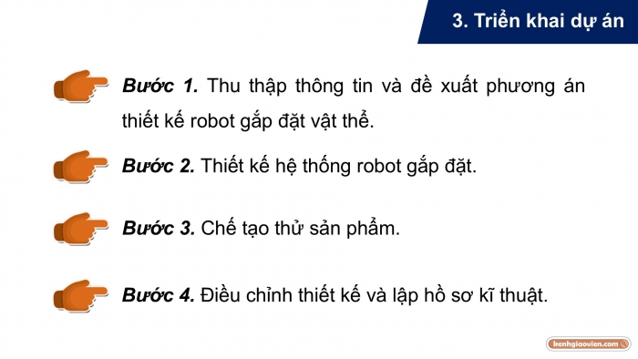 Giáo án điện tử chuyên đề Công nghệ 12 Điện - Điện tử Cánh diều Bài 9 Dự án: Nghiên cứu thiết kế robot gắp đặt vật thể