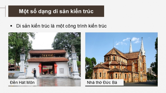 Giáo án điện tử Mĩ thuật 12 Kiến trúc Kết nối Bài 1: Di sản kiến trúc