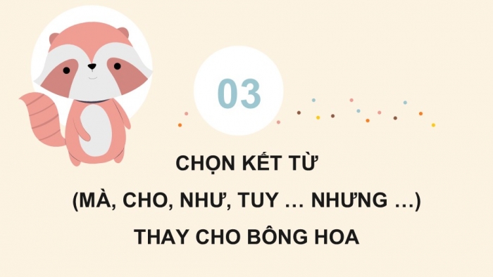 Giáo án điện tử Tiếng Việt 5 kết nối Bài 17: Luyện tập về đại từ và kết từ