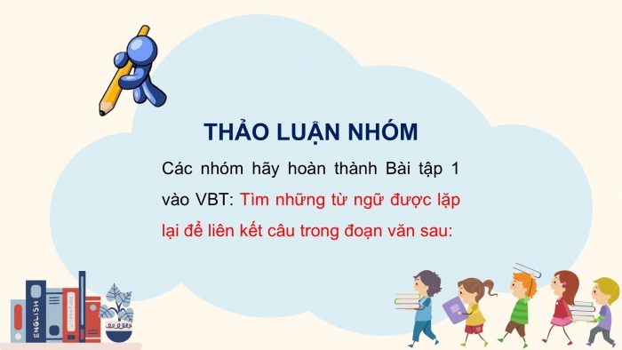 Giáo án điện tử Tiếng Việt 5 cánh diều Bài 16: Liên kết câu bằng cách lặp từ ngữ