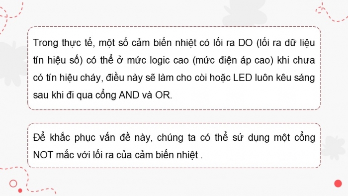 Giáo án điện tử Công nghệ 12 Điện - Điện tử Kết nối Bài 23: Thực hành Lắp ráp, kiểm tra mạch báo cháy sử dụng các cổng logic cơ bản