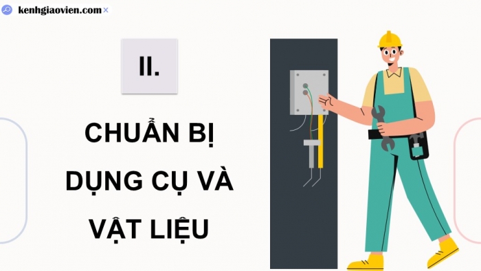 Giáo án điện tử Công nghệ 12 Điện - Điện tử Kết nối Bài 26: Thực hành Thiết kế, lắp ráp, kiểm tra mạch tự động điều chỉnh cường độ sáng của LED theo môi trường xung quanh