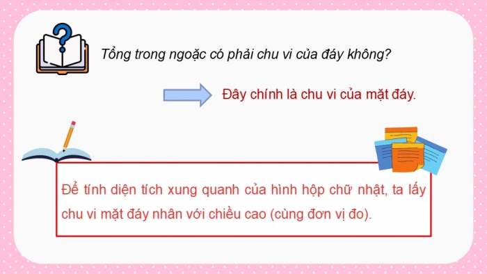 Giáo án điện tử Toán 5 kết nối Bài 50: Diện tích xung quanh và diện tích toàn phần của hình hộp chữ nhật