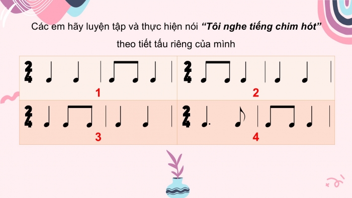 Giáo án PPT Âm nhạc 2 cánh diều Tiết 22: Nhạc cụ, Vận dụng – Sáng tạo Nói theo tiết tấu riêng của mình