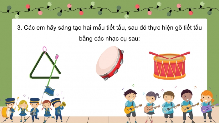 Giáo án PPT Âm nhạc 2 chân trời Tiết 3: Đọc tiết tấu, thực hành đệm cho bài hát Em học nhạc