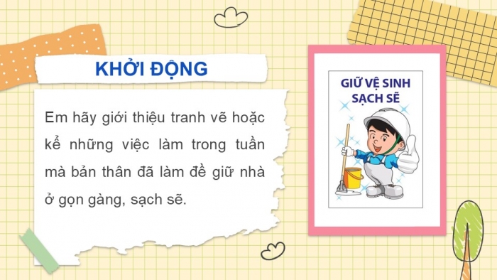 Giáo án PPT Tự nhiên và Xã hội 2 chân trời Bài 4: Giữ vệ sinh nhà ở